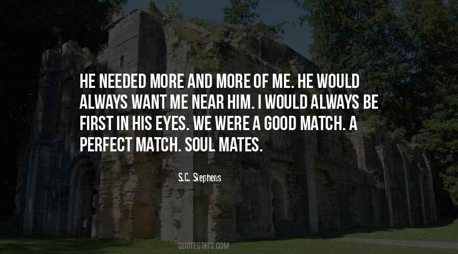We Are A Perfect Match Quotes #189489