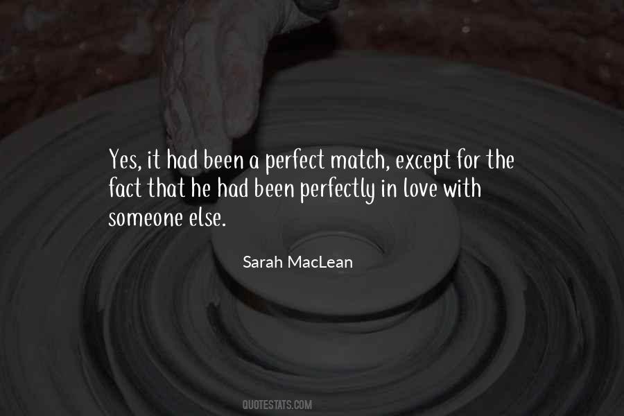 We Are A Perfect Match Quotes #509123