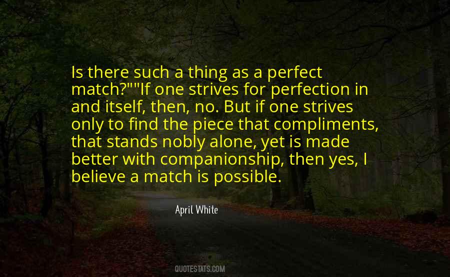 We Are A Perfect Match Quotes #859932