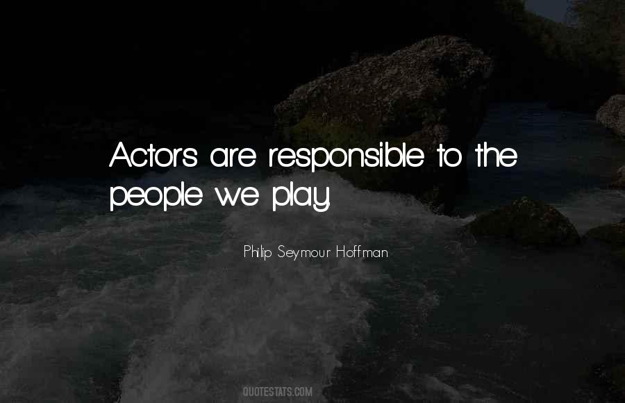 We Are Actors Quotes #766549