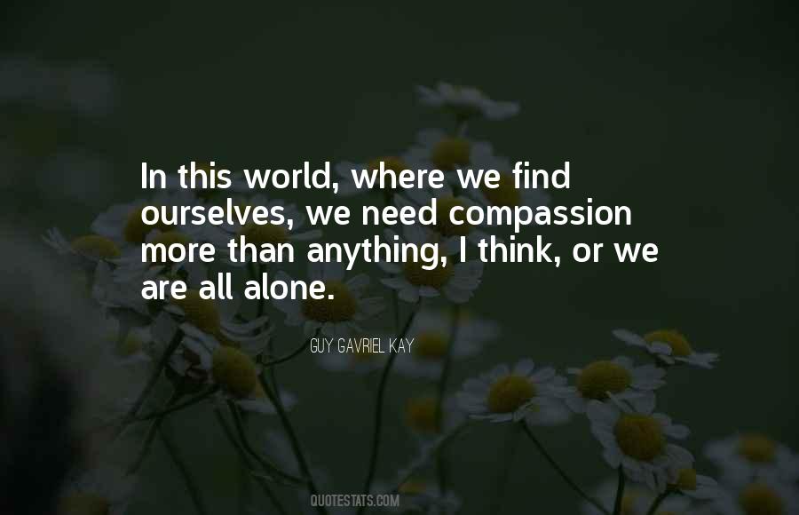 We Are All Alone Quotes #1074788