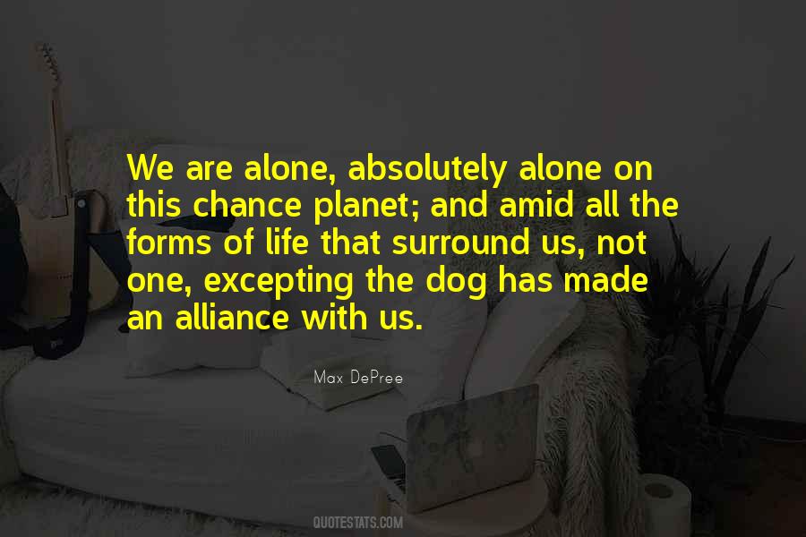 We Are All Alone Quotes #157009