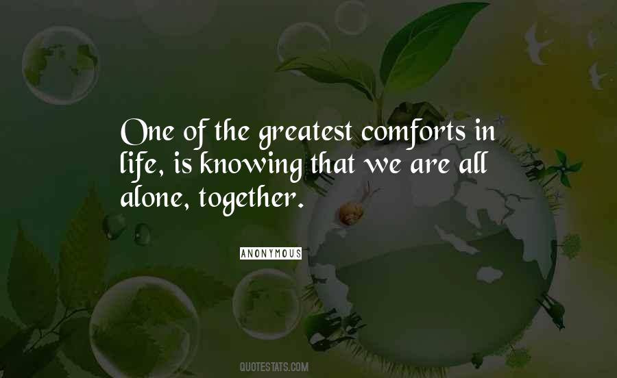 We Are All Alone Quotes #449884