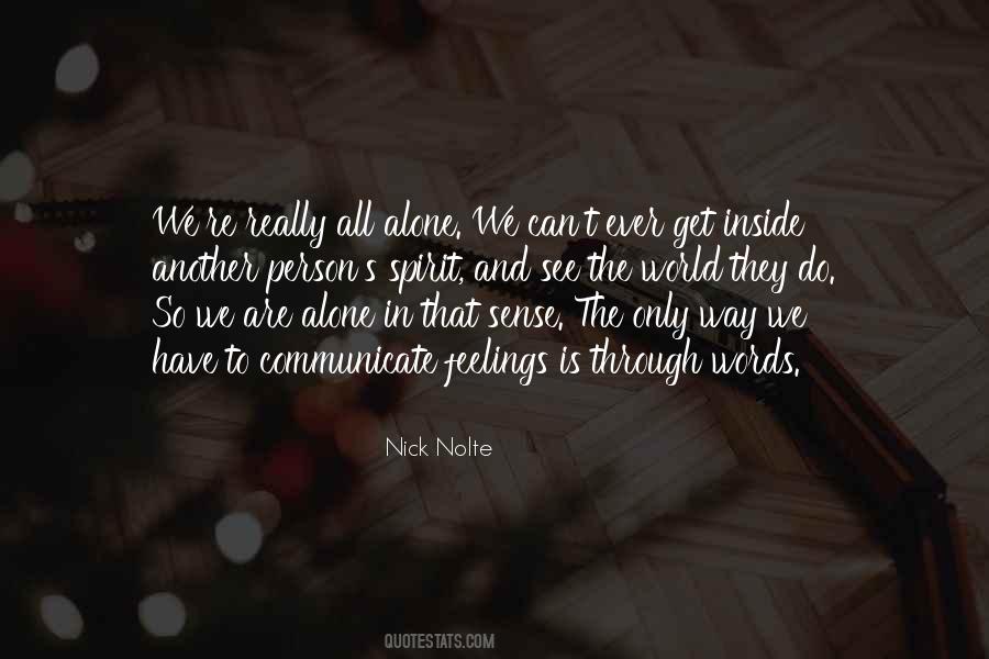 We Are All Alone Quotes #525448