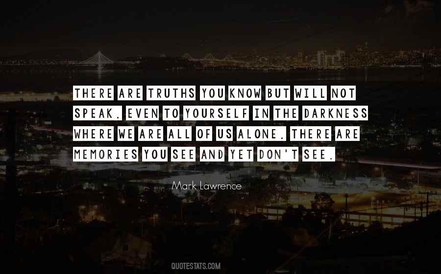 We Are All Alone Quotes #574198