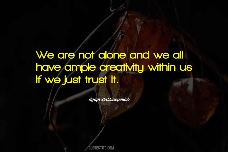 We Are All Alone Quotes #773253