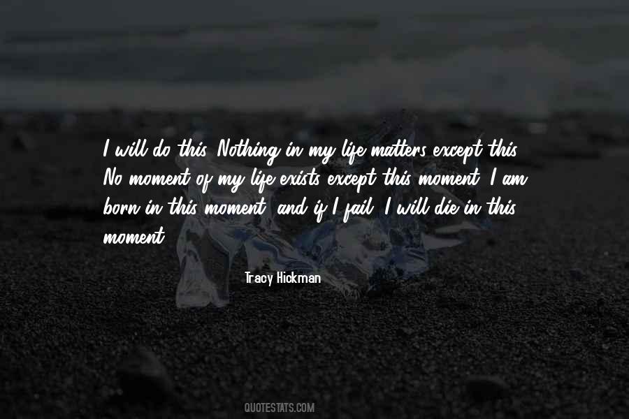 We Are All Born To Die Quotes #131138