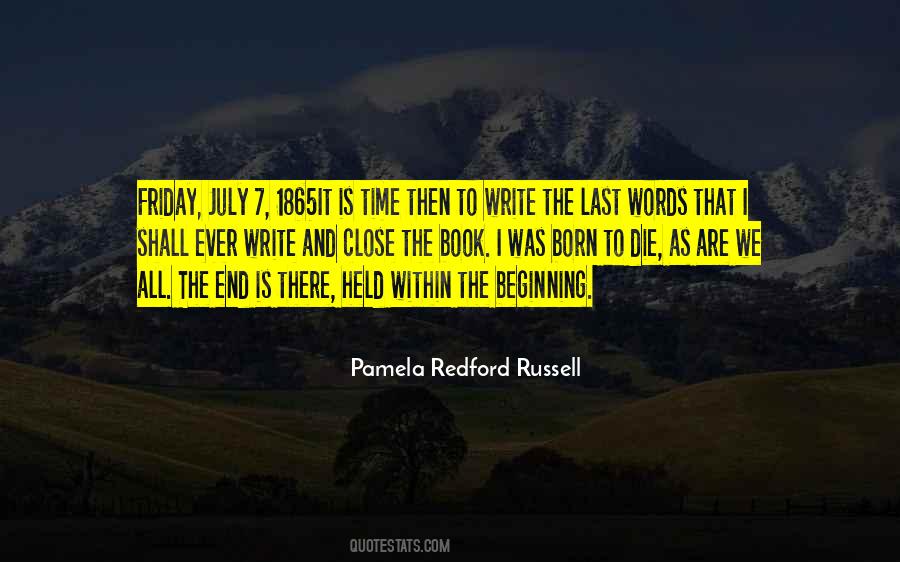 We Are All Born To Die Quotes #1666419