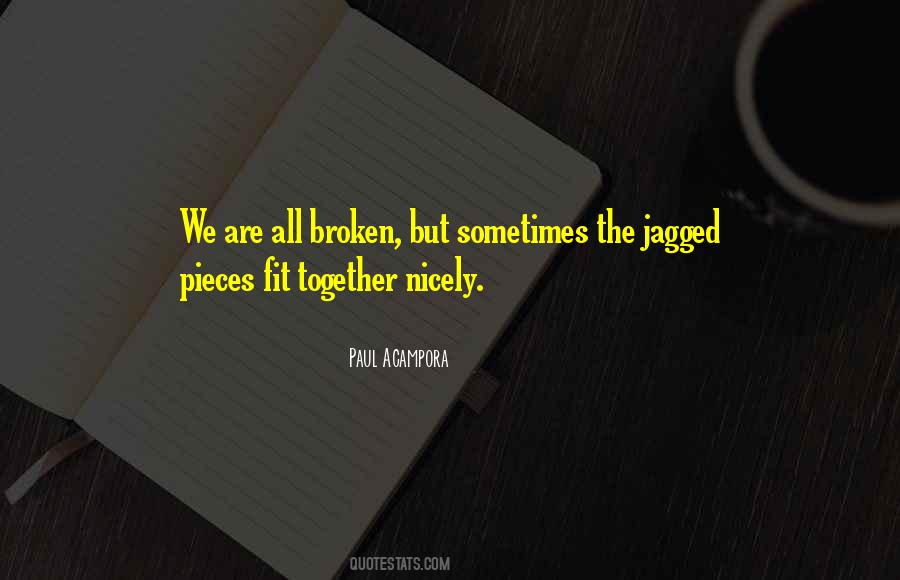 We Are All Broken Quotes #1114824