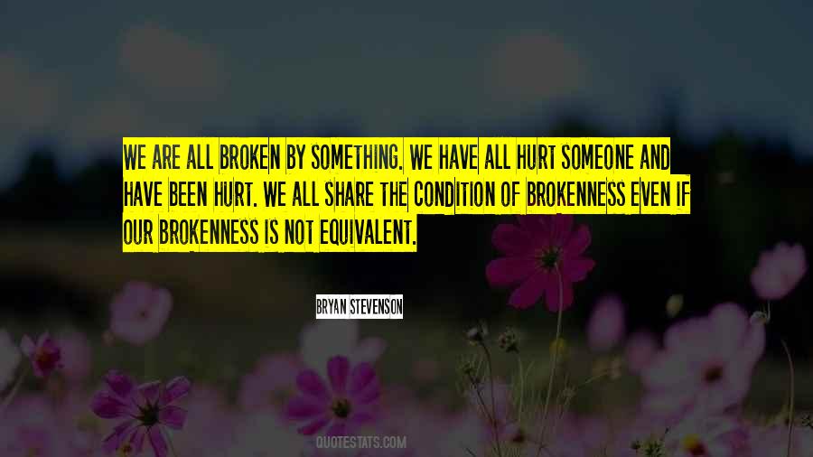 We Are All Broken Quotes #1238616