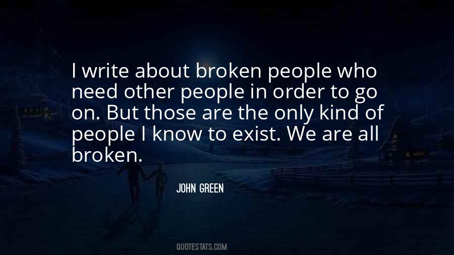 We Are All Broken Quotes #216099