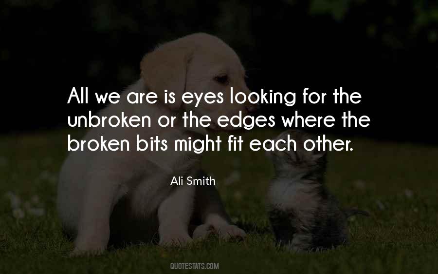 We Are All Broken Quotes #321771