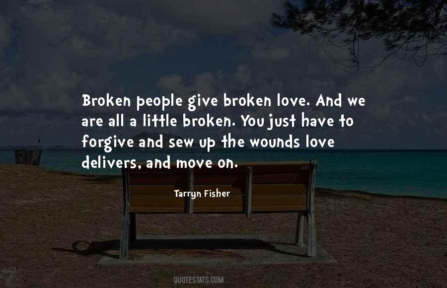 We Are All Broken Quotes #443575