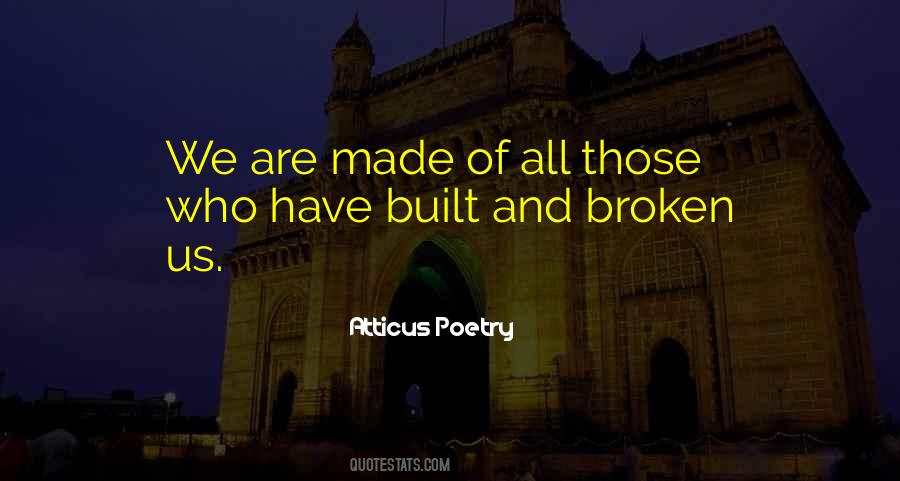 We Are All Broken Quotes #877636