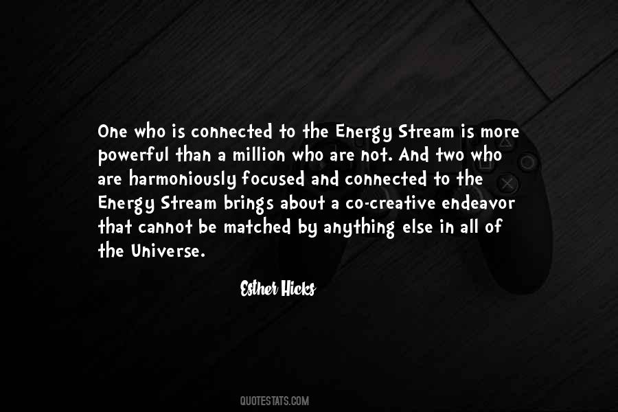 We Are All Connected To The Universe Quotes #1154044