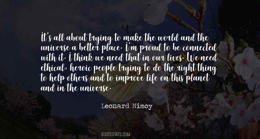 We Are All Connected To The Universe Quotes #553156
