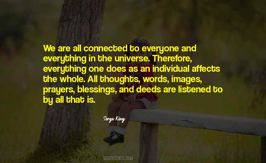 We Are All Connected To The Universe Quotes #605399