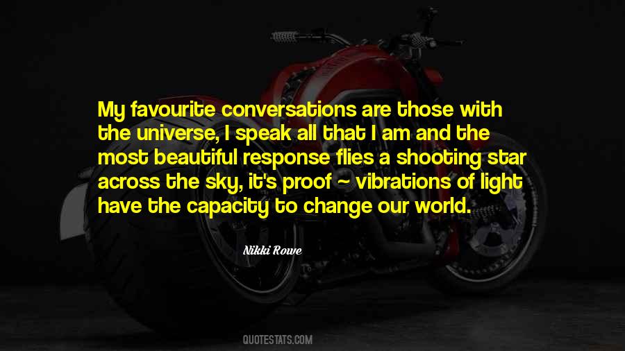 We Are All Connected To The Universe Quotes #882531