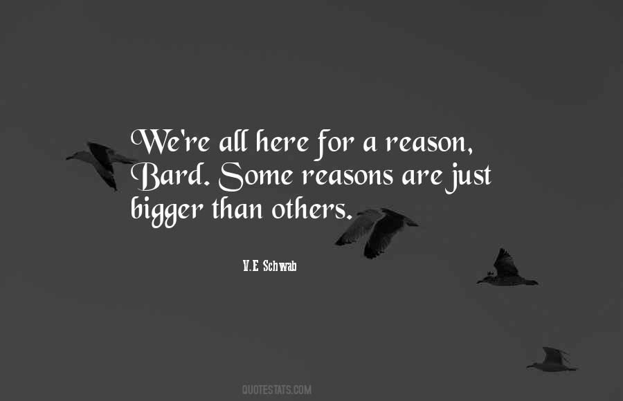 We Are All Here For A Reason Quotes #1023644