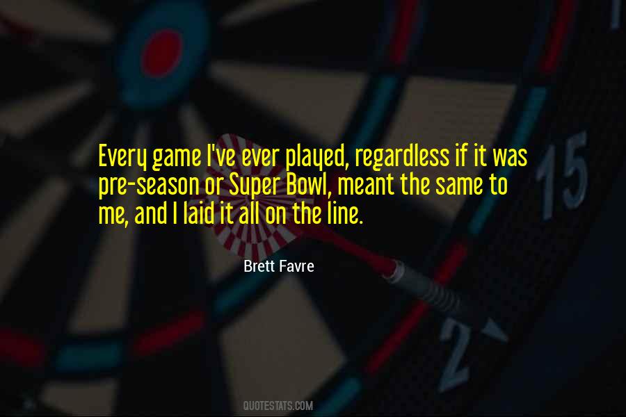 We Are All In The Same Game Quotes #155352