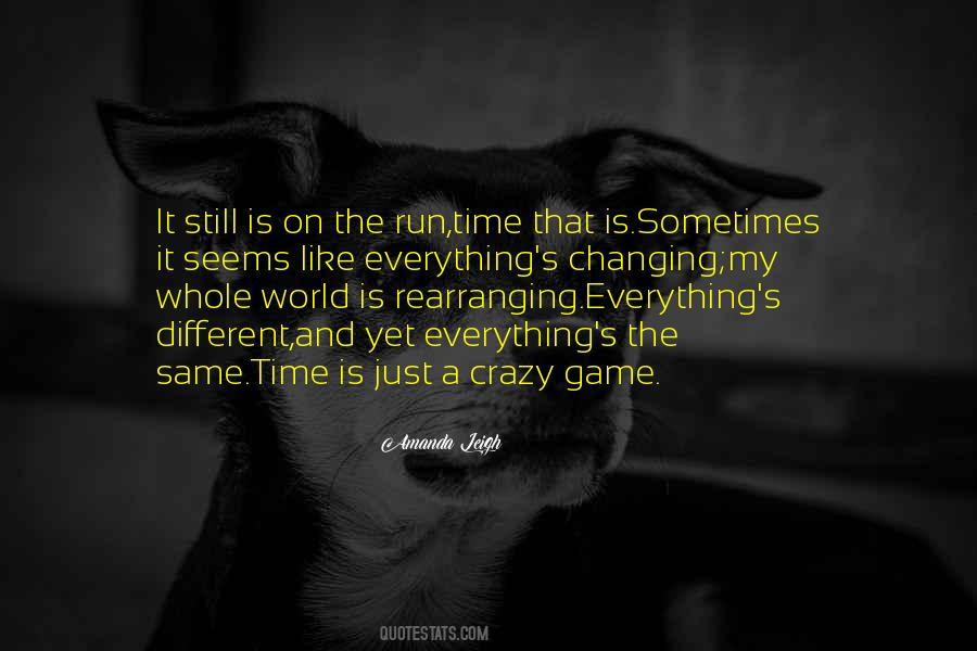 We Are All In The Same Game Quotes #19080