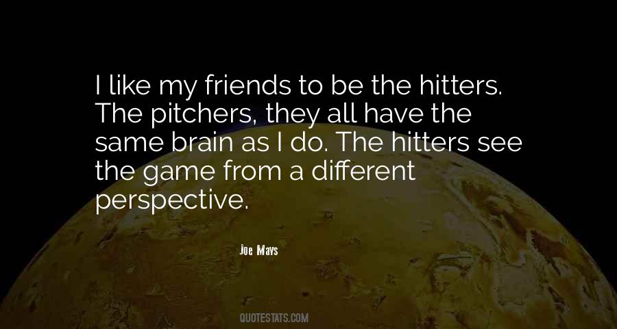 We Are All In The Same Game Quotes #32835