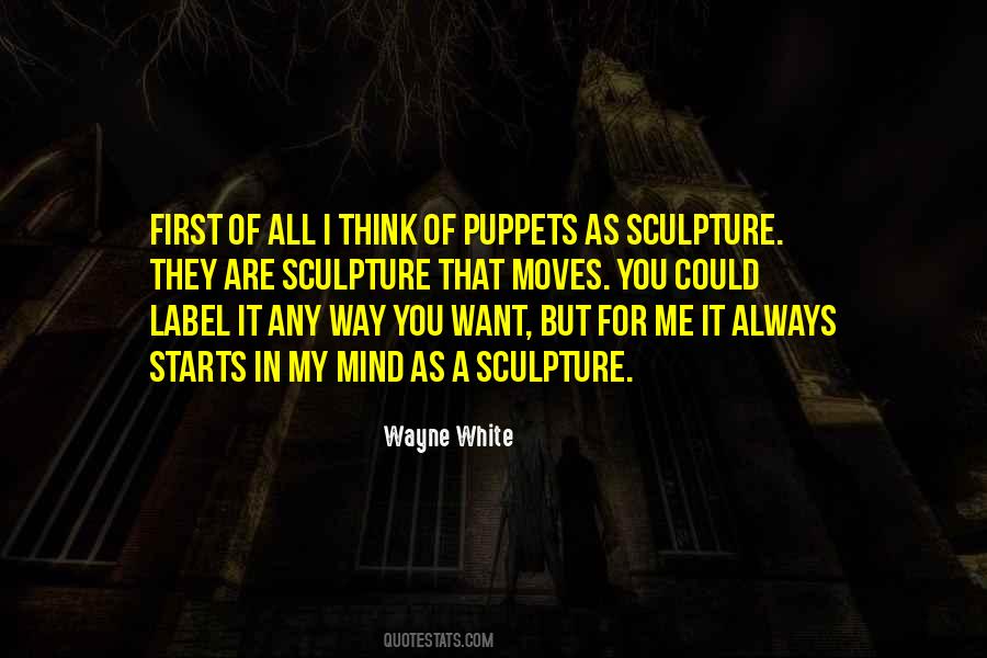We Are All Puppets Quotes #104301