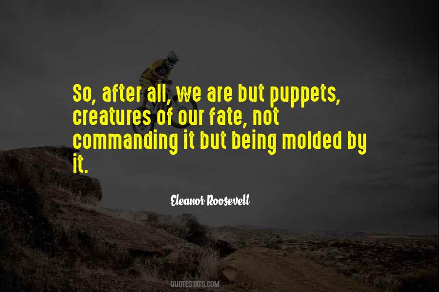 We Are All Puppets Quotes #1301281