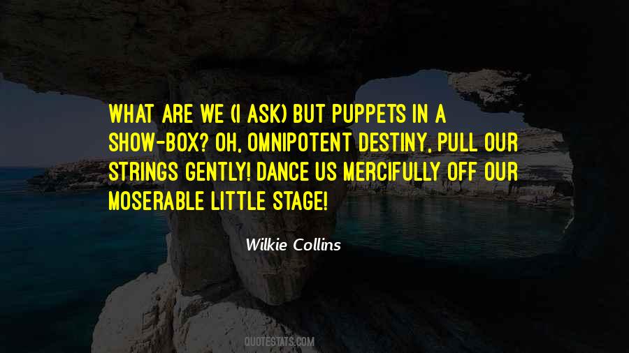 We Are All Puppets Quotes #365673