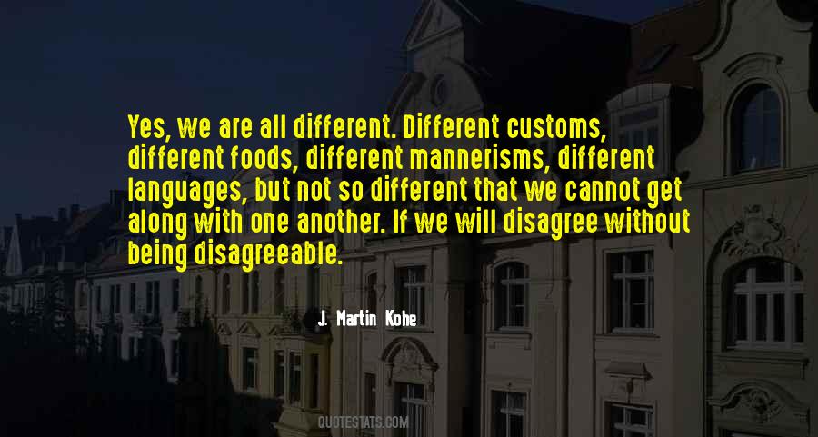 We Are All So Different Quotes #349054
