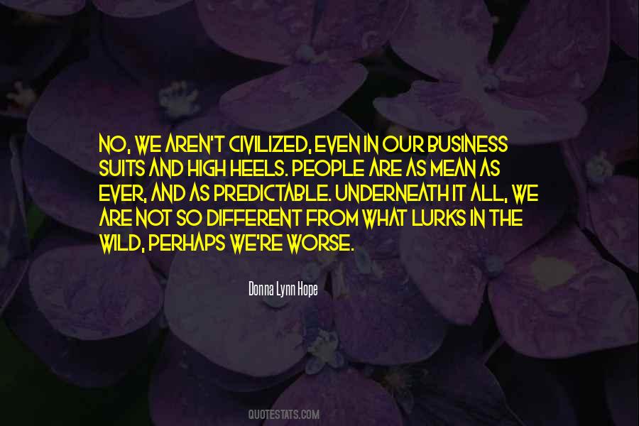 We Are All So Different Quotes #805850