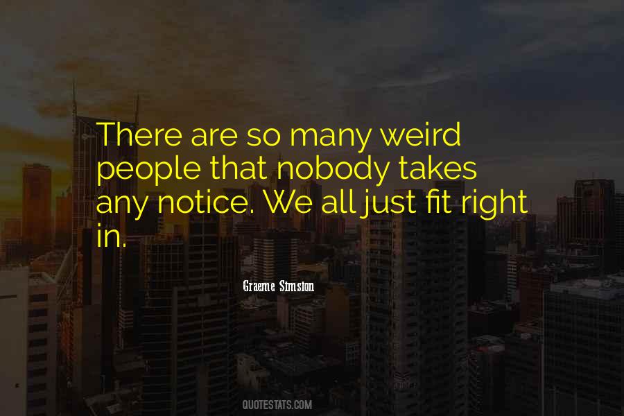 We Are All Weird Quotes #1125668