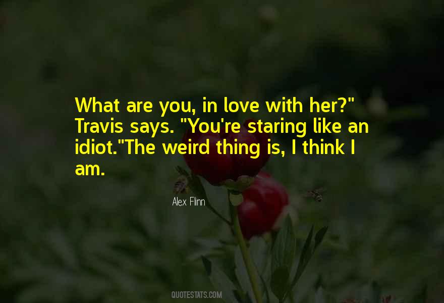 We Are All Weird Quotes #20174