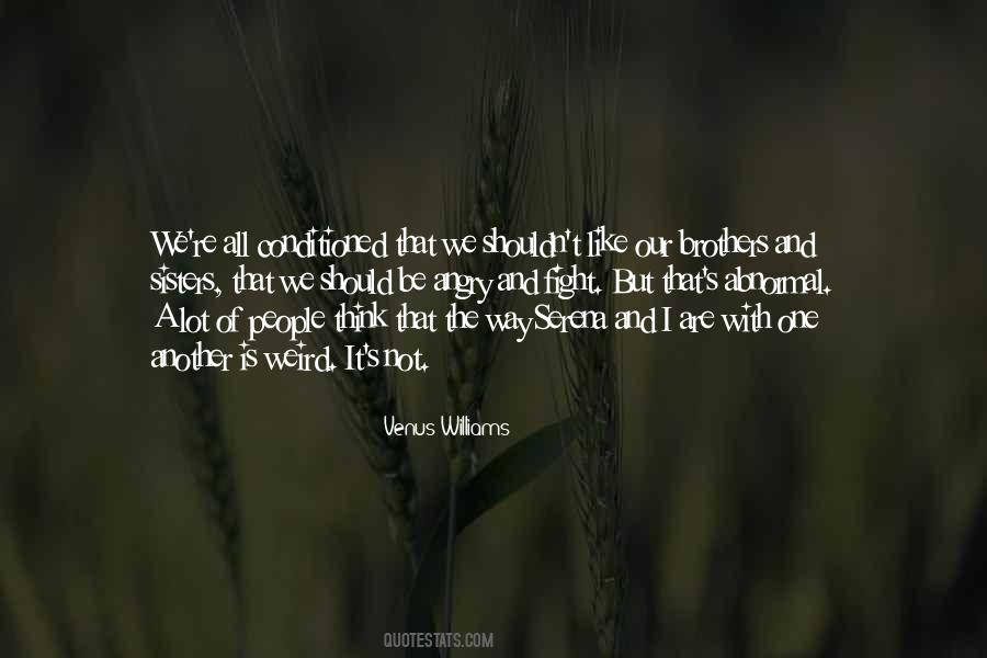 We Are All Weird Quotes #488803