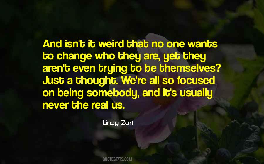 We Are All Weird Quotes #99880