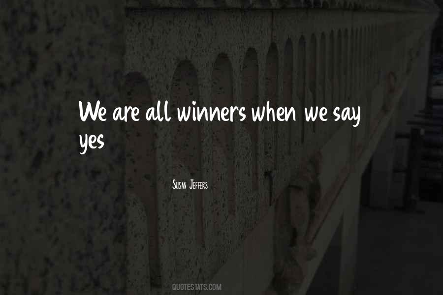 We Are All Winners Quotes #385109