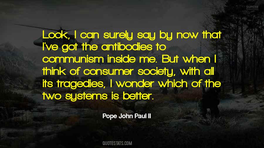 Quotes About Consumer Society #1163303