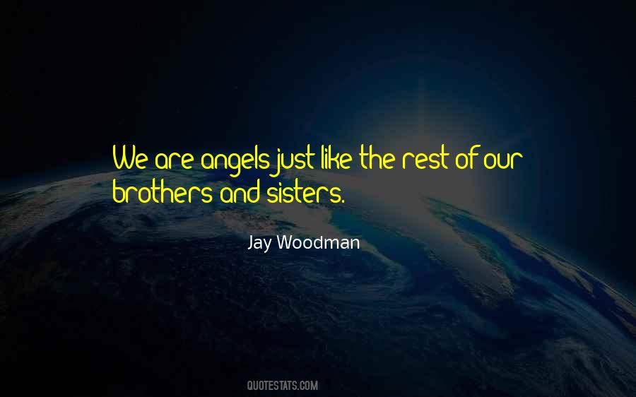 We Are Angels Quotes #207568