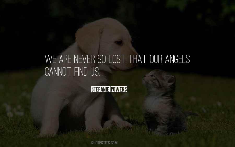 We Are Angels Quotes #361895