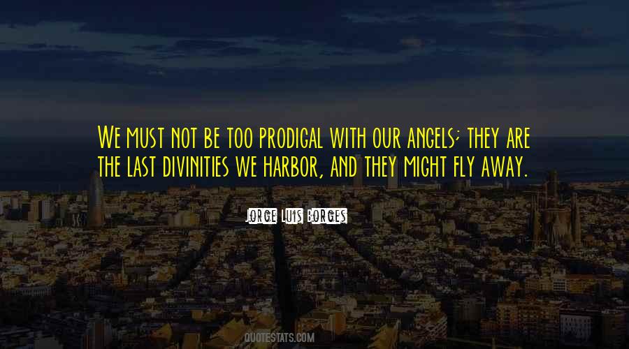 We Are Angels Quotes #584096