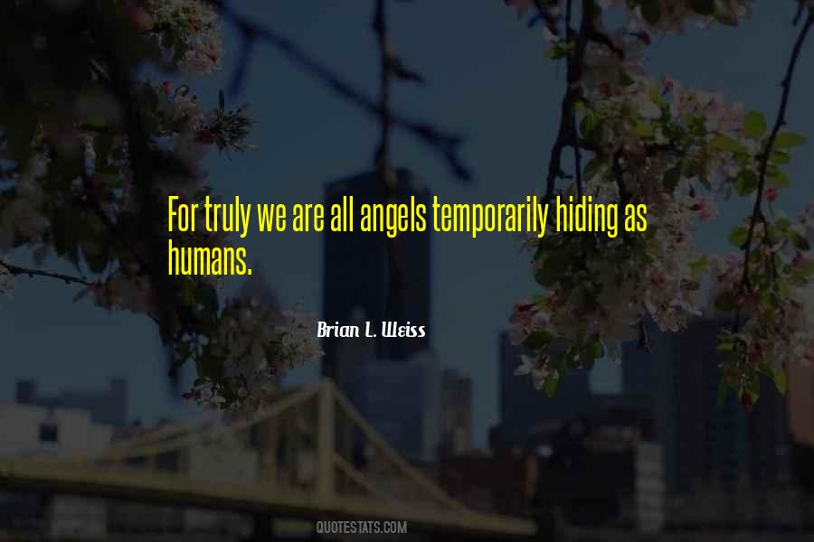 We Are Angels Quotes #928756