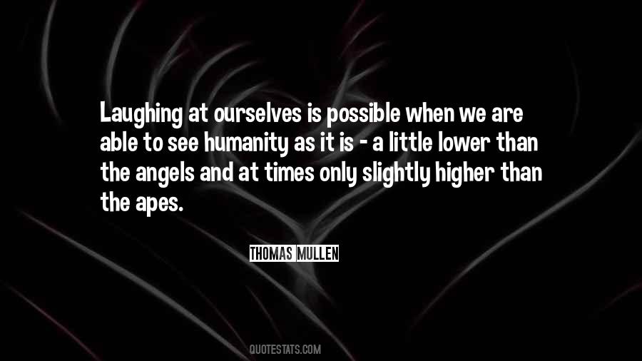 We Are Angels Quotes #933939