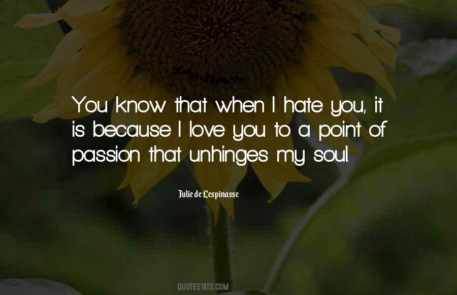 Quotes About Hate That I Love You #1143846