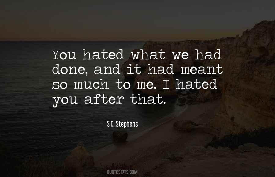 Quotes About Hate That I Love You #565802