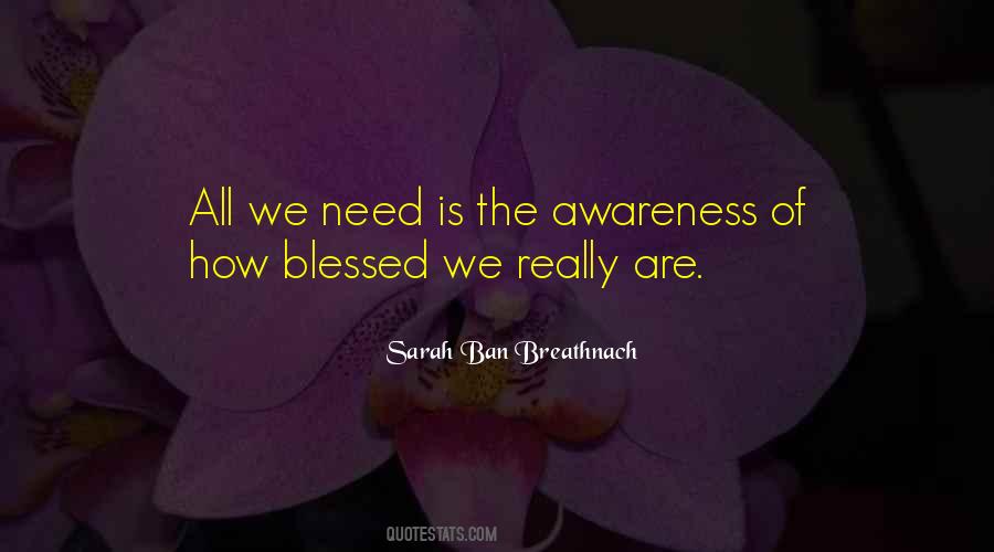 We Are Blessed Quotes #113093