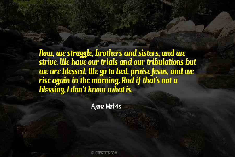 We Are Blessed Quotes #1261851