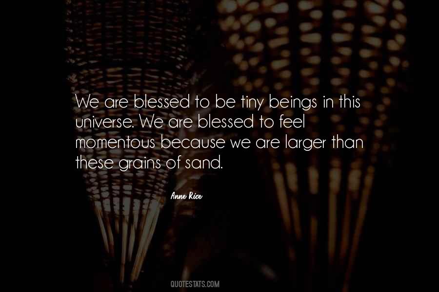 We Are Blessed Quotes #407470