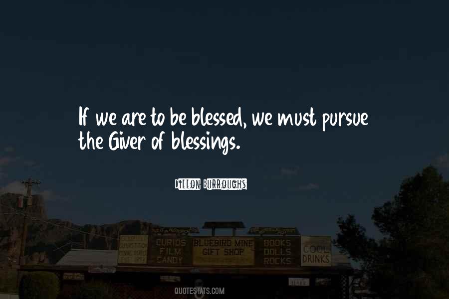 We Are Blessed Quotes #474212