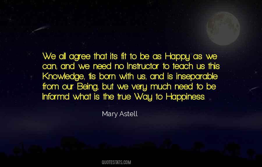 We Are Born To Be Happy Quotes #379086