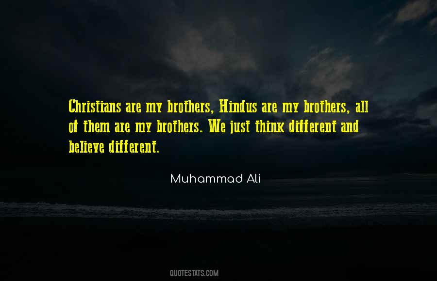 We Are Brothers Quotes #759535